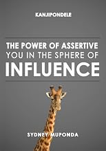 The Power of Assertive You in the Sphere of Influence