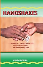 HANDSHAKES: A Dilemma of Cultural Values and Administrative Ethics