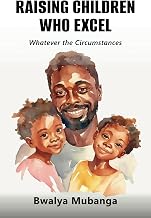 Raising Children Who Excel