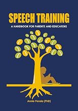 Speech Training: A Handbook for Parents and Educators