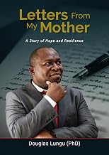 Letters From My Mother: A Story of Hope and Resilience