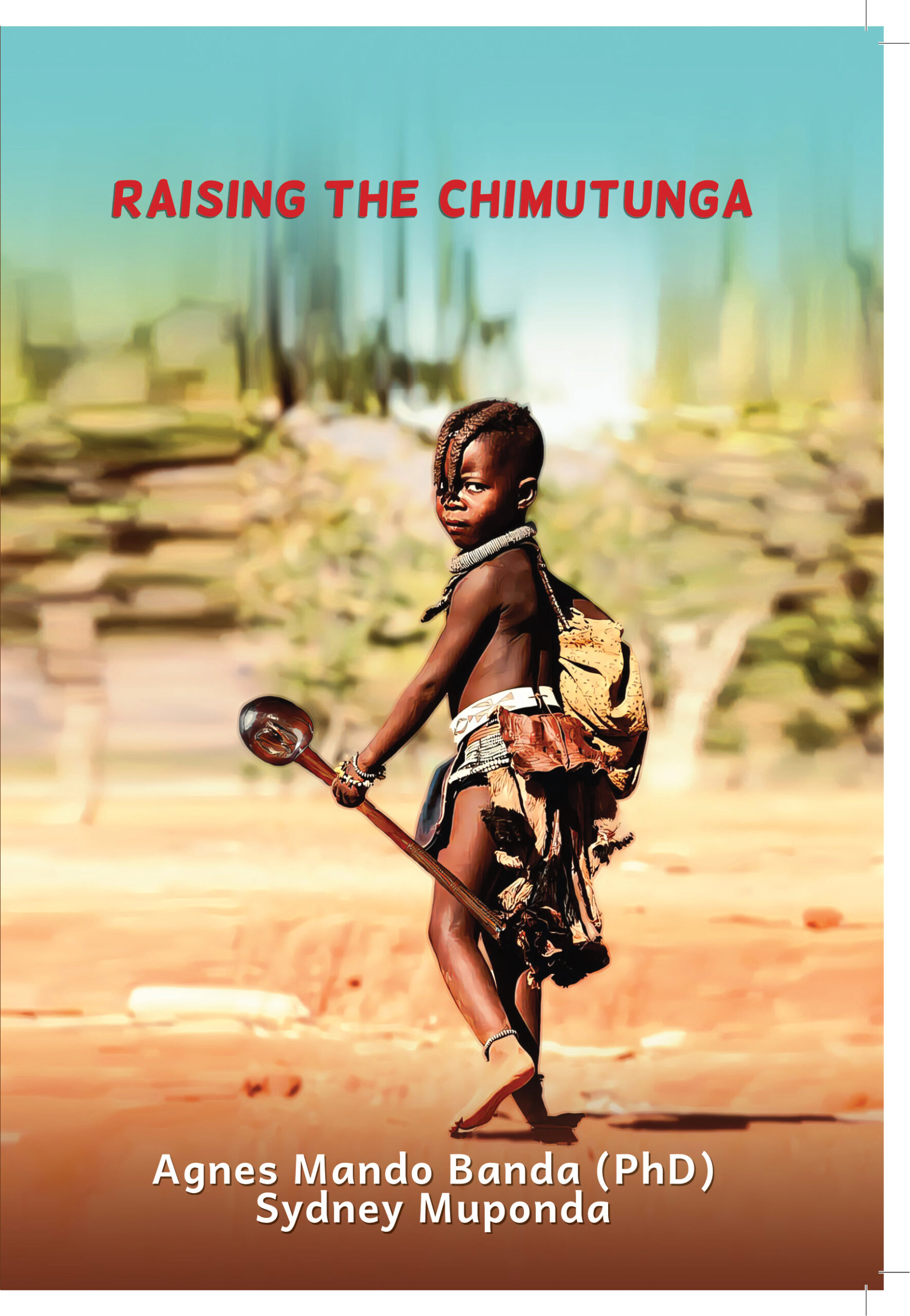 Raising The Chimutunga