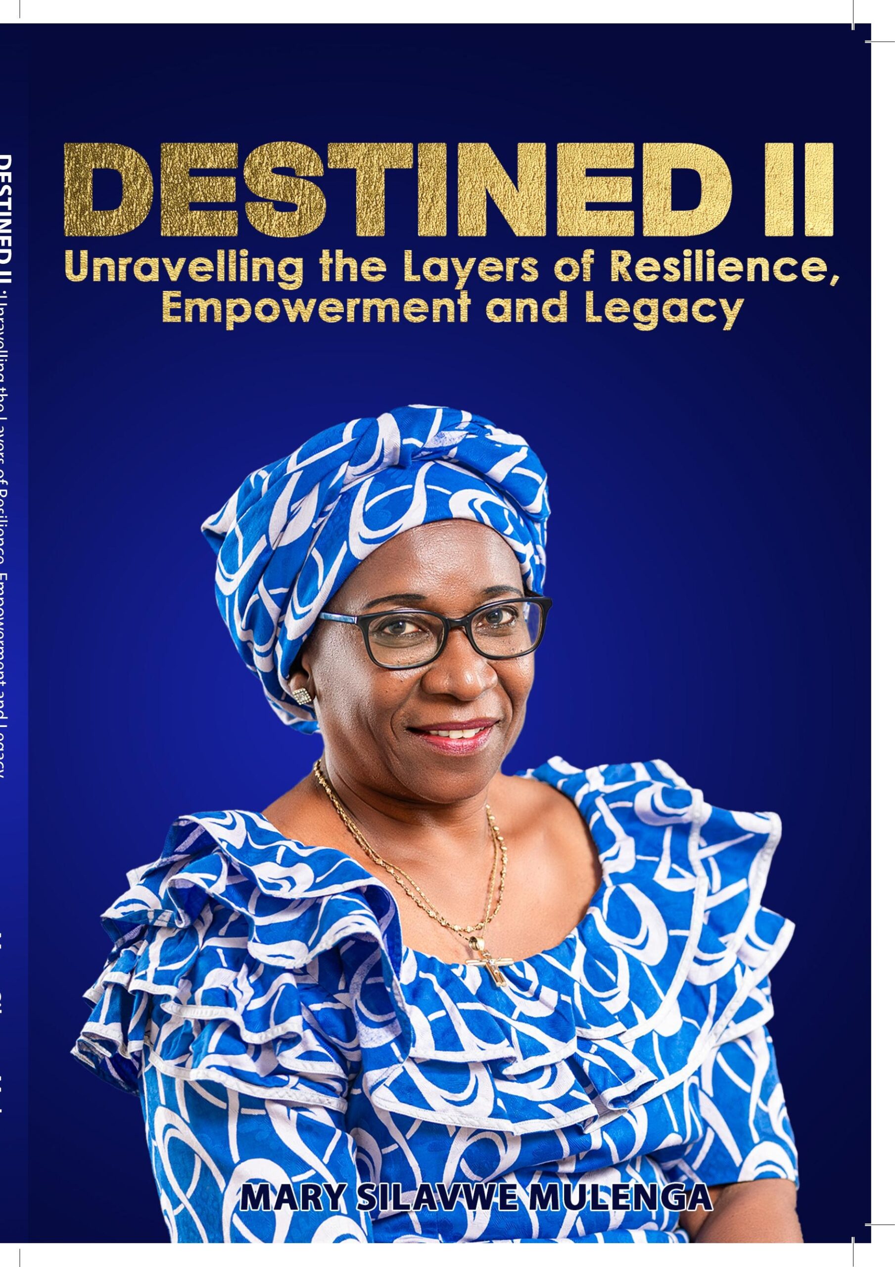 DESTINED II: Unravelling the Layers of Resilience, Empowerment and Legacy